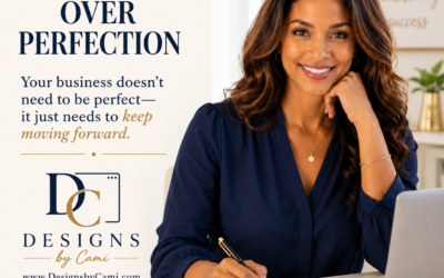 Progress Over Perfection: Keep Building Your Business One Step at a Time